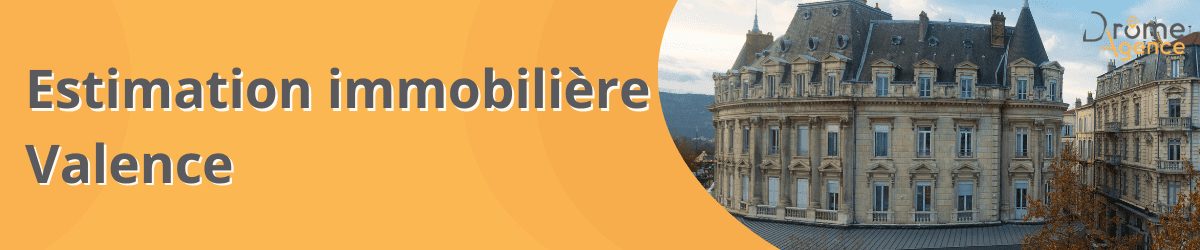 estimation immobilière valence
